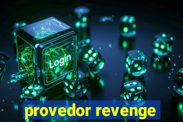 provedor revenge